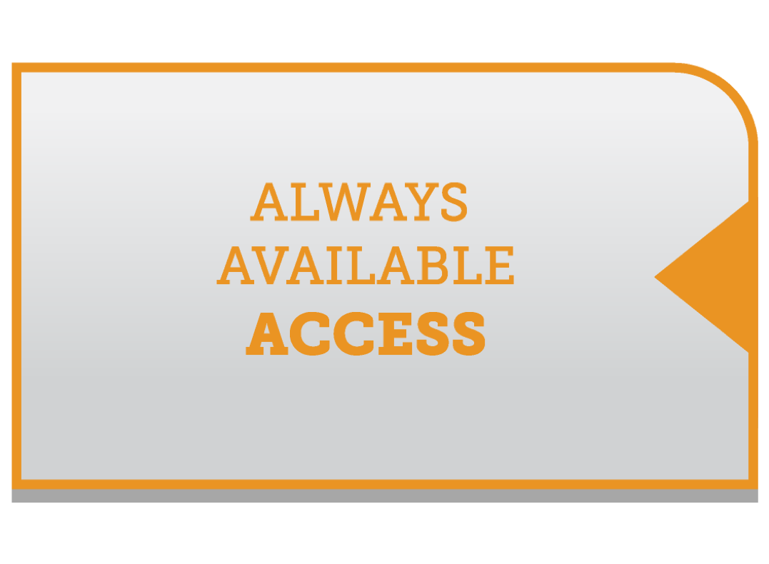 Always Available Access