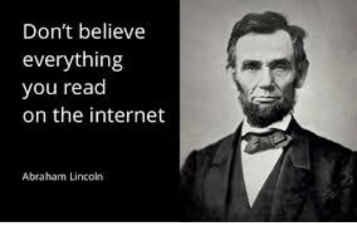 Abraham Lincoln with quote: Don't believe everything you read on the internet