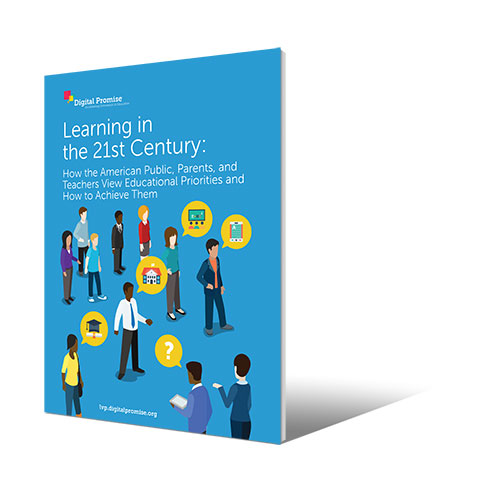 Digital Promise - Learning in the 21st Century Report