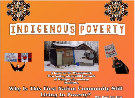 The image is a poster students made provoking the question "Why is the First Nation Community Still Living in Poverty?"