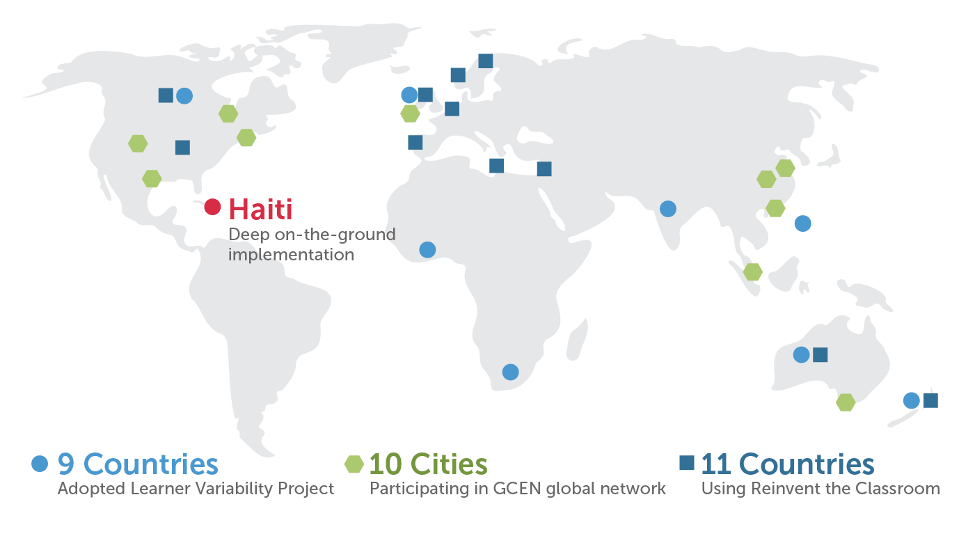 Map showing where Digital Promise is doing its Global Education Work. 9 Countries: Adopted Learner Variability, 10 Cities: Participating in GCEN Global Network, 11 Countries: Using Reinvent the Classroom Haiti: Deep on-the-ground implementation