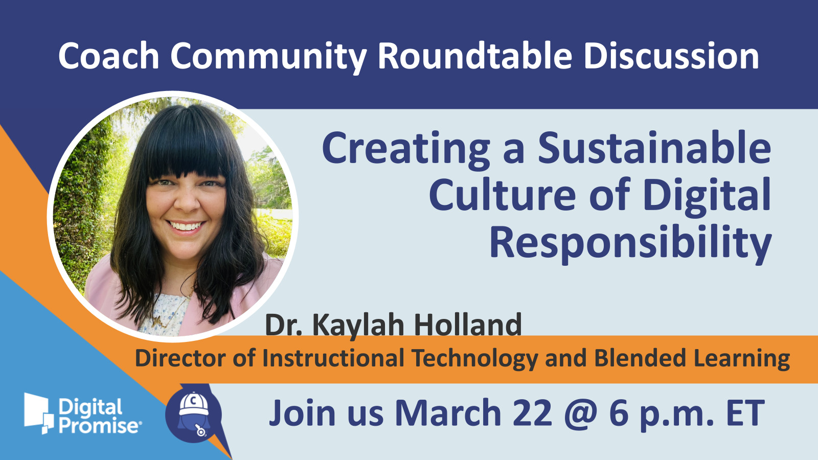 Creating a Sustainable Culture of Digital Responsibility on March 22 at 6 p.m. ET