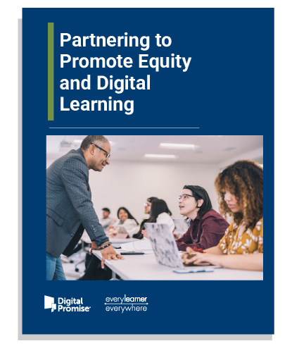 Partnering to promote equity and digital learning