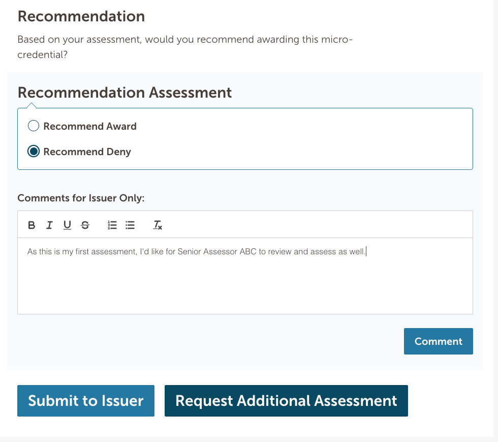 Screenshot demonstrating the Additional Assessment Request feature: Assessors can request additional assessments, enabling issuers to make more informed award/denial decisions based on comprehensive feedback.