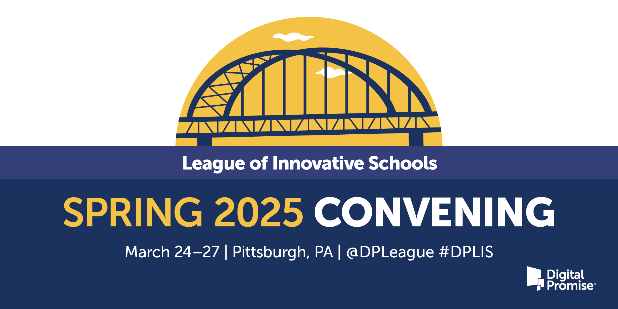 League of Innovative Schools Spring 2025 Convening March 24-27; Pittsburgh, PA; @DPLeague #DPLIS