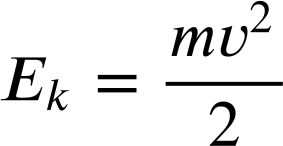 The formula for kinetic energy E sub k equals m v squared over 2.