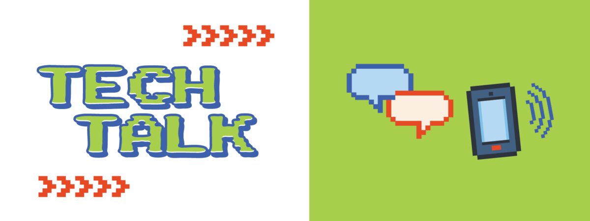 Tech Talk